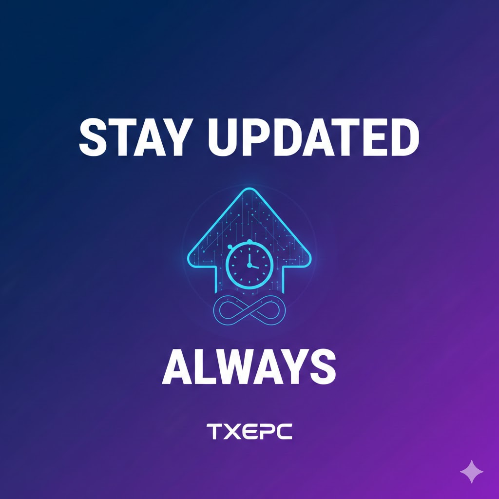 stay updated always txepc